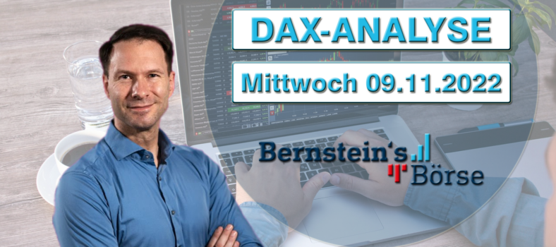Bernsteins Börse Dax-Analyse Mittwoch 09_11_22
