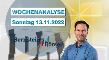 Bernsteins Börse Dax positiv Wochenanalyse 13_11_22