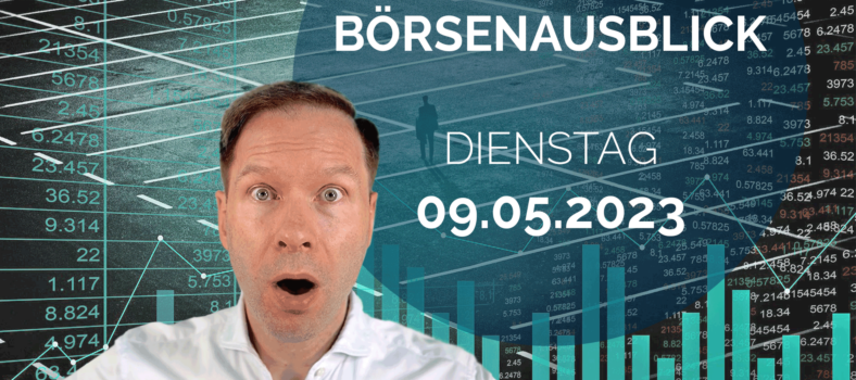 20230509_AndreasBernstein_Tagesausblick