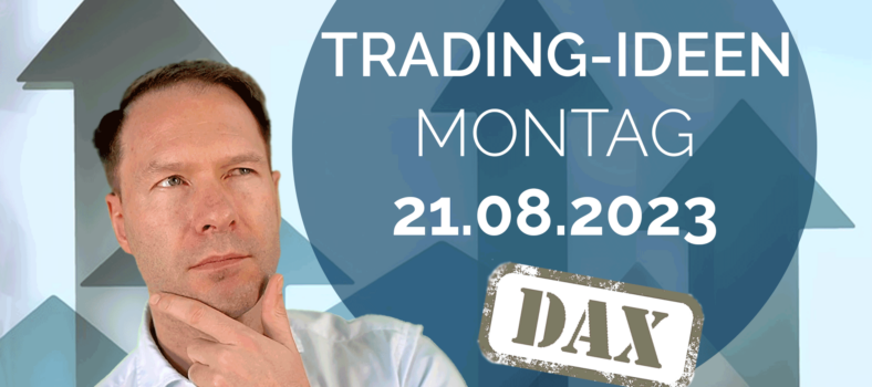 Trading Ideen DAX Andreas Bernstein 210823