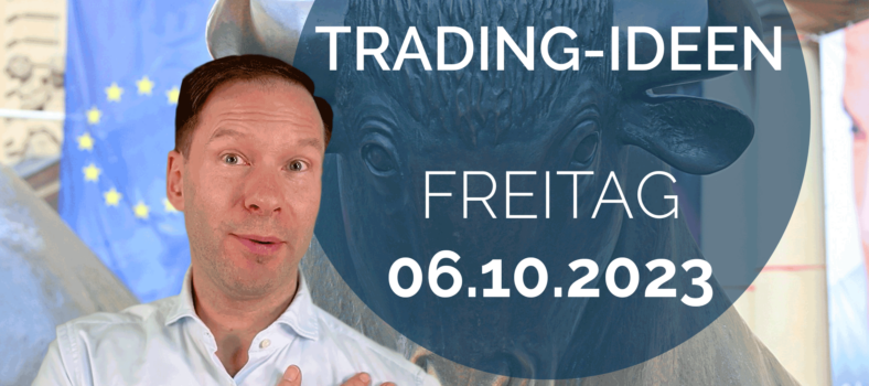 Trading Ideen Andreas Bernstein 061023