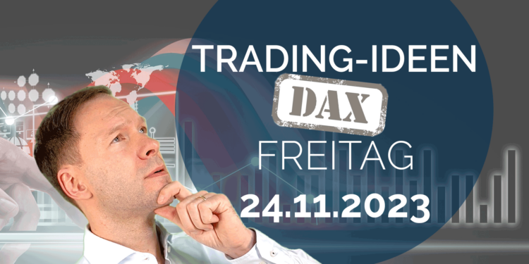 Trading Ideen DAX Andreas Bernstein 241123
