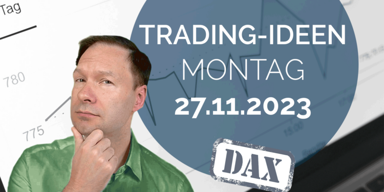 Trading Ideen DAX Andreas Bernstein 271123